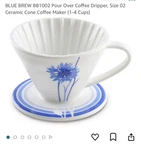 Blue Brew BB1002 Pour Over Coffee Dripper, Size Ceramic 1-4 Cups,. Fixed Price $6.99.