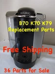 Keurig B70 K70 K79 Genuine Replacement Parts Multi-part-listing Check It Out!. Fixed Price $14.75.