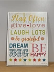 Play Often Give Love Dream Big Wall Plaque Wooden Quote 11X15 Stupell Home Cor. Fixed Price $15.99.