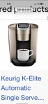 Keurig K- Elite Brushed Gold. Fixed Price $75.00.