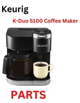 Genuine Keurig K-duo Essentials 5100 Coffee Maker Replacement Parts Oem. Fixed Price $12.99.